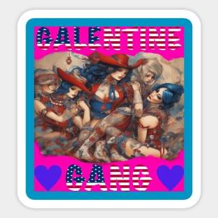 Galentines gang girls party Sticker